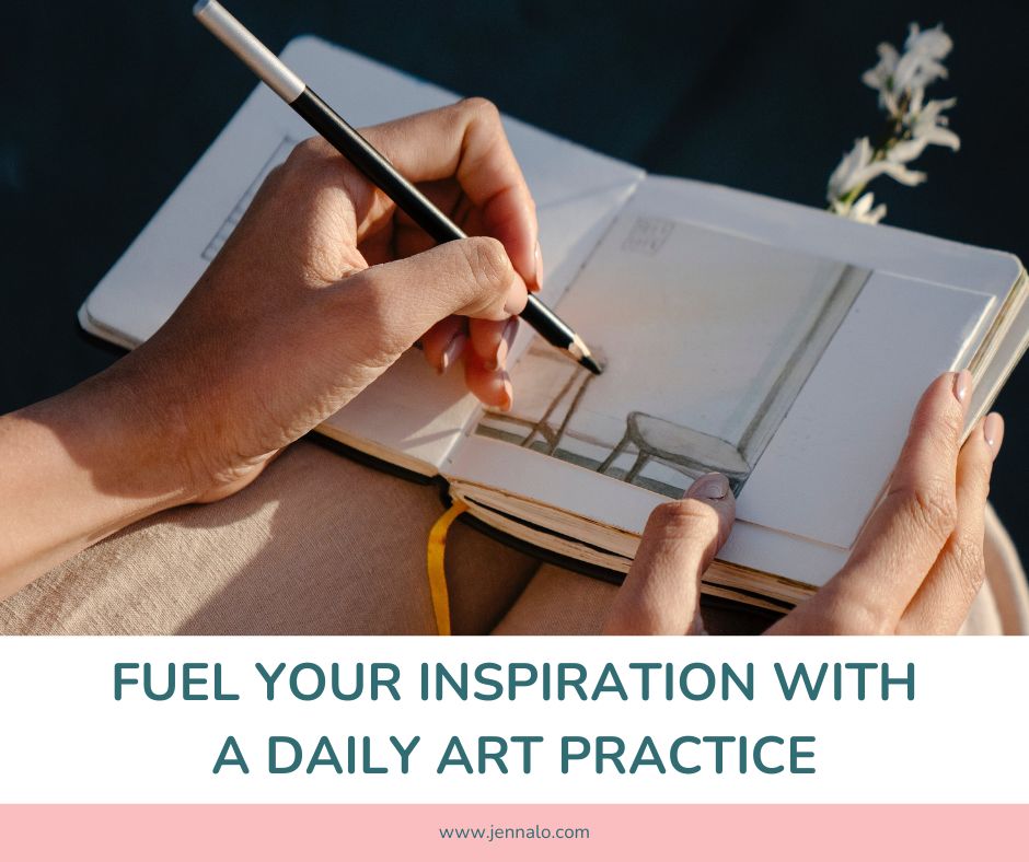 Fuel your inspiration with a daily art practice